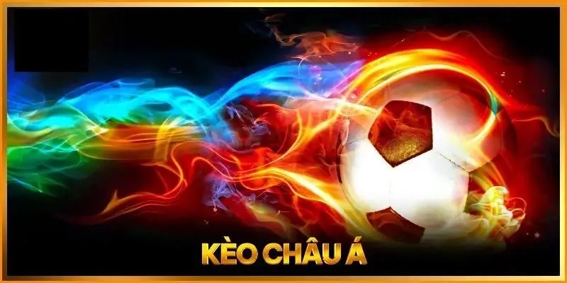 Kèo Châu Á bóng đá đỉnh cao bất chấp sự chênh lệch